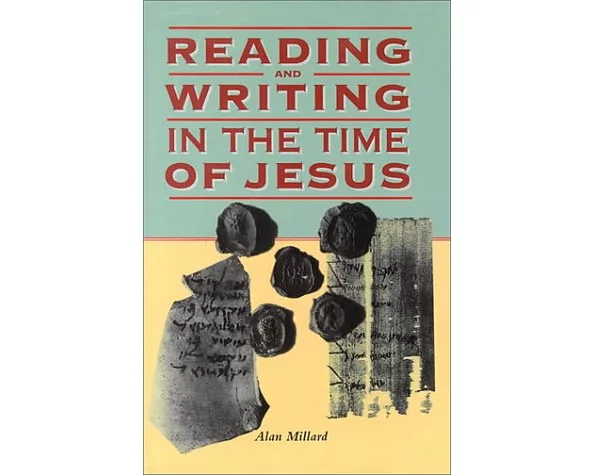 Reading and Writing in the Time of Jesus