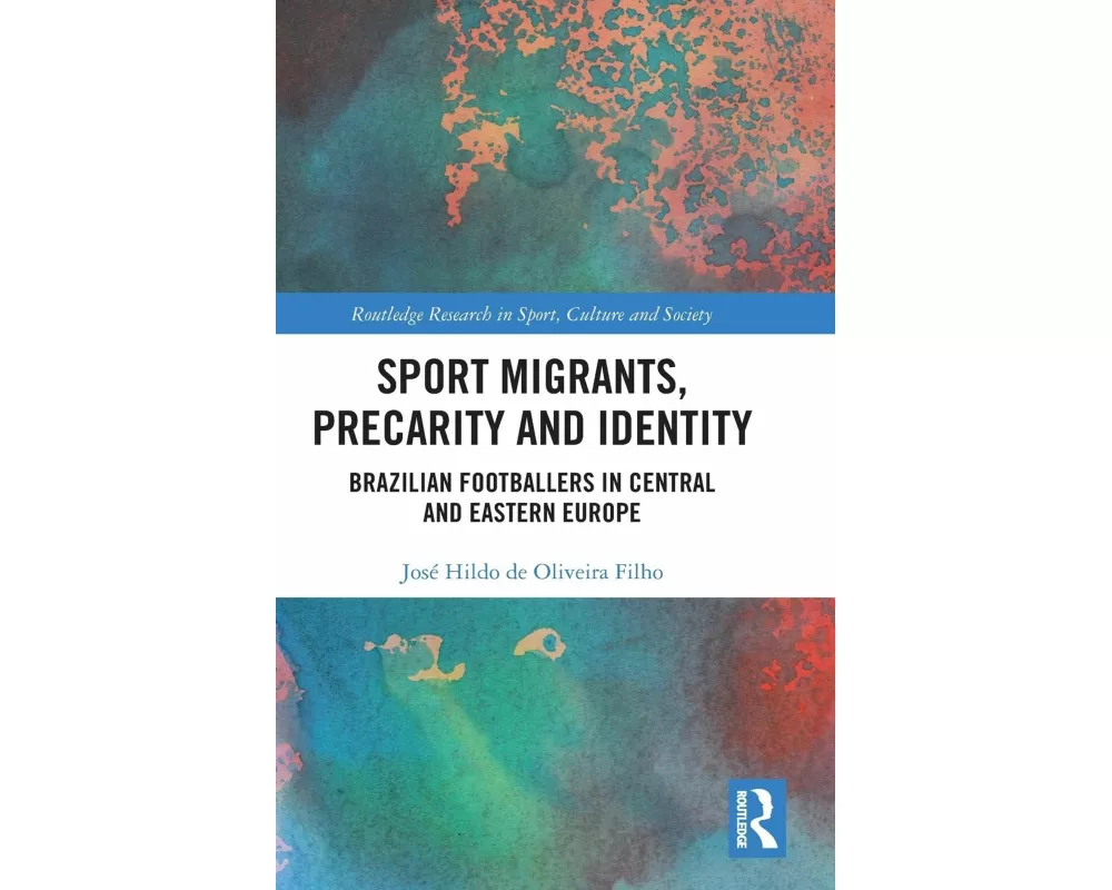 Sport Migrants, Precarity and Identity