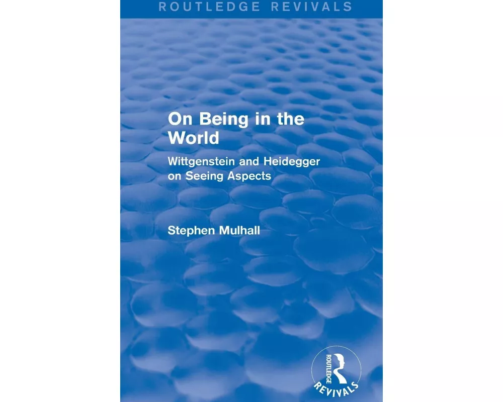 On Being in the World (Routledge Revivals)