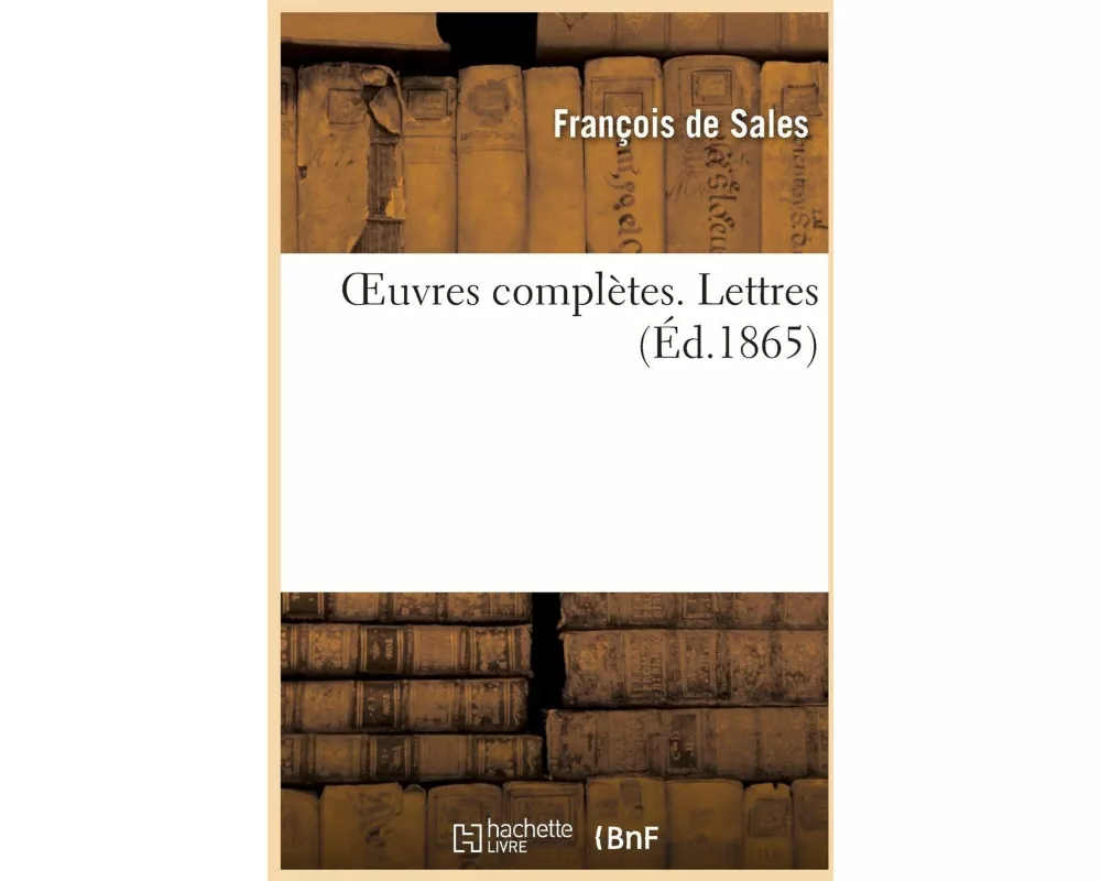 OEuvres complètes. Lettres