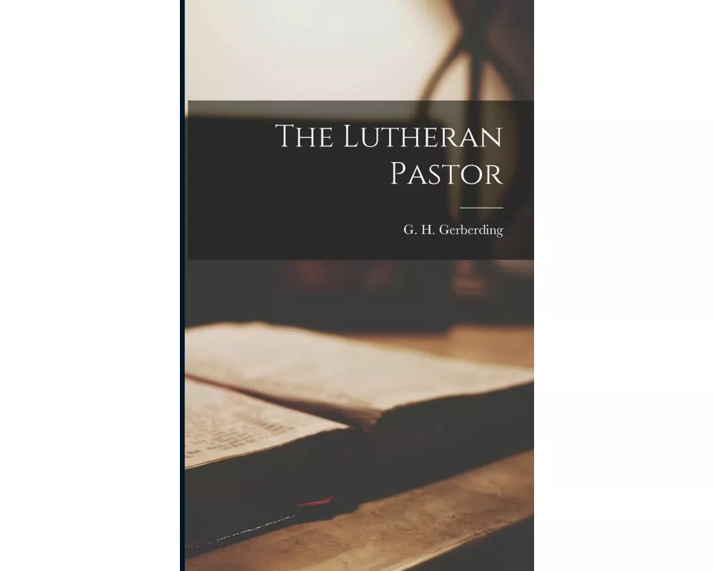 The Lutheran Pastor