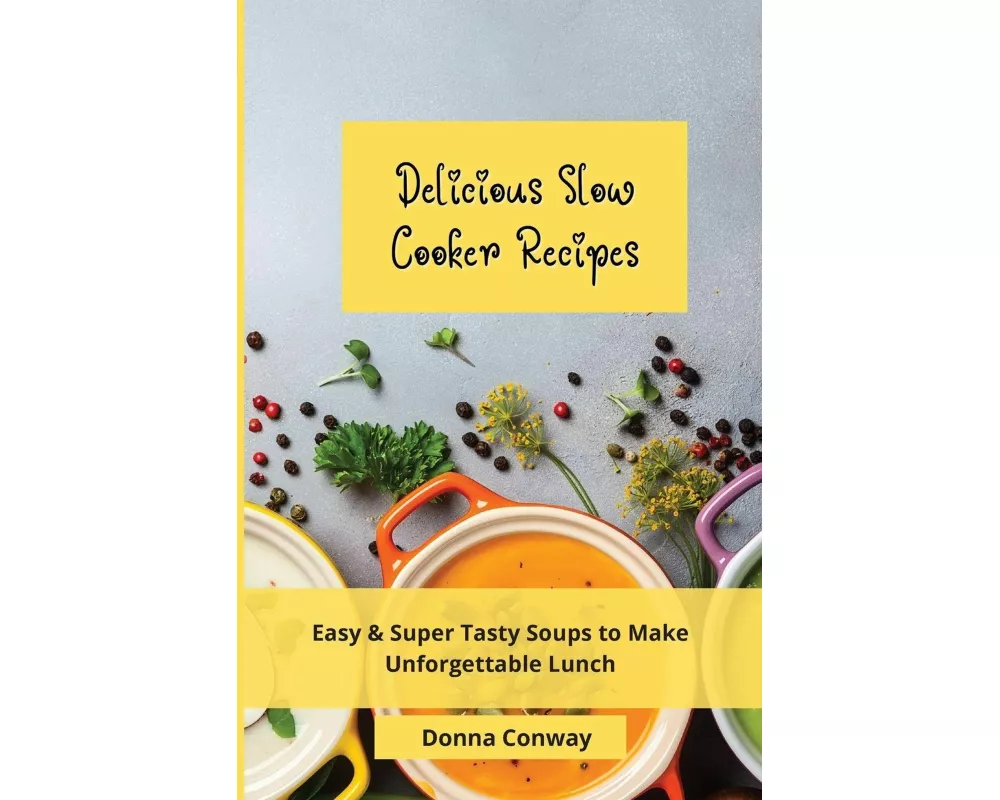Delicious Slow Cooker Recipes