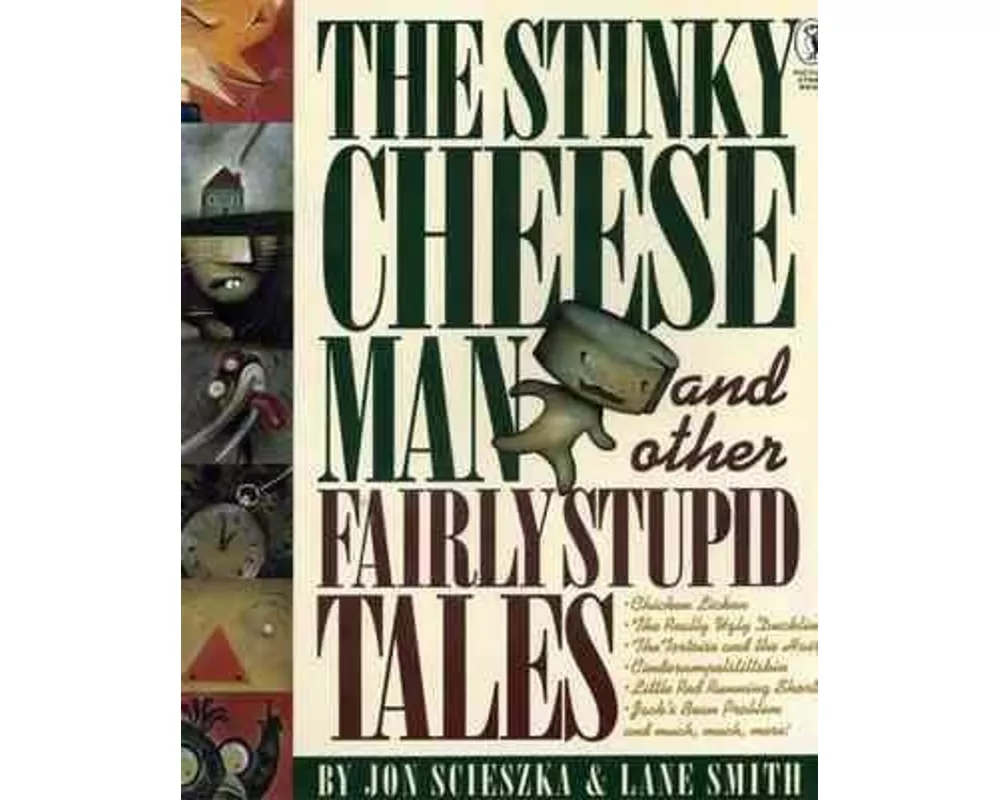 The Stinky Cheese Man and Other Fairly Stupid Tales