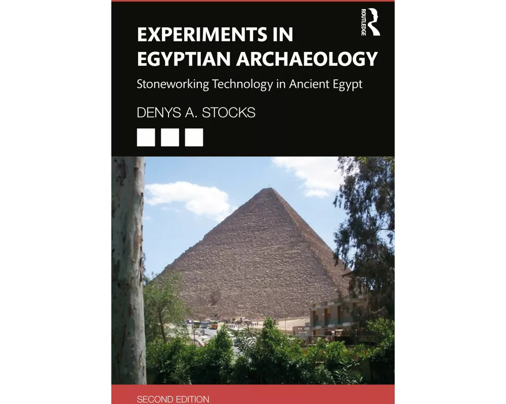 Experiments in Egyptian Archaeology