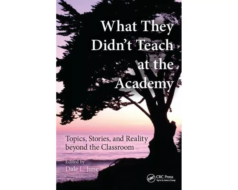 What They Didn't Teach at the Academy