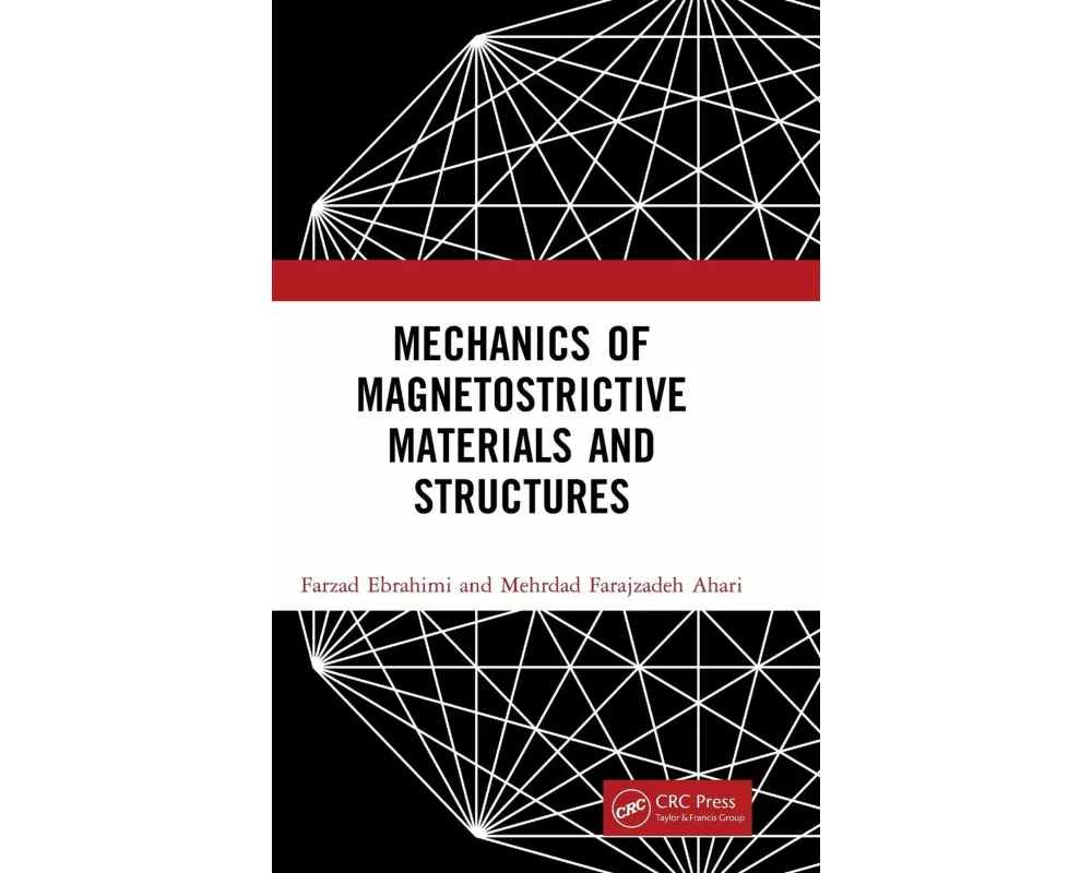 Mechanics of Magnetostrictive Materials and Structures