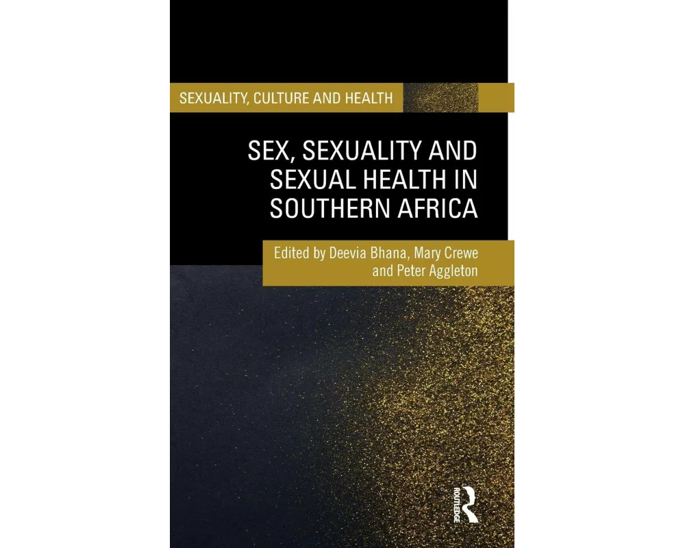 Sex, Sexuality and Sexual Health in Southern Africa