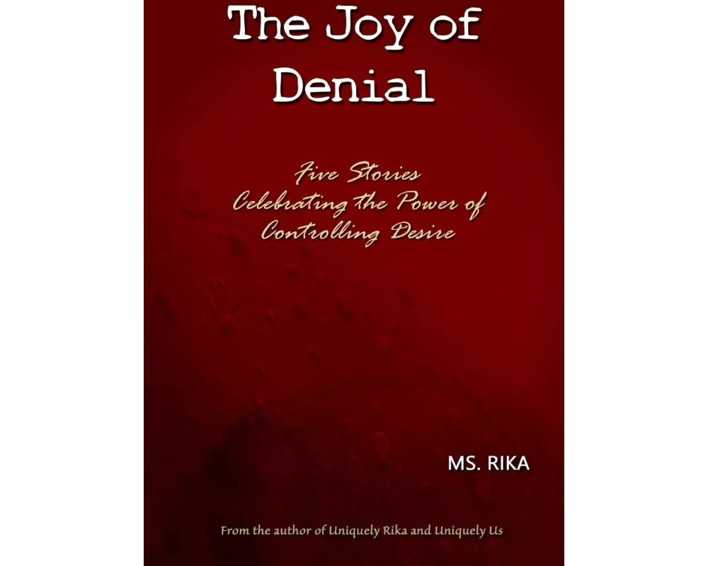 The Joy of Denial