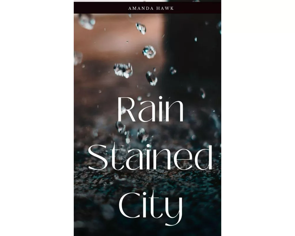 Rain Stained City