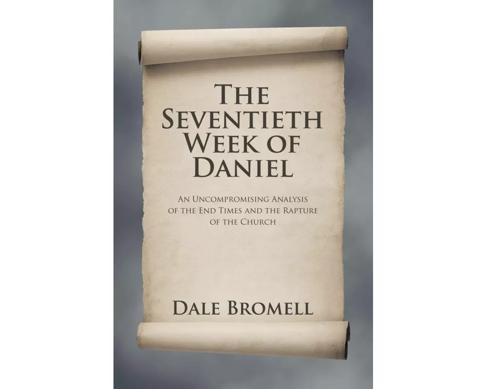 The Seventieth Week of Daniel
