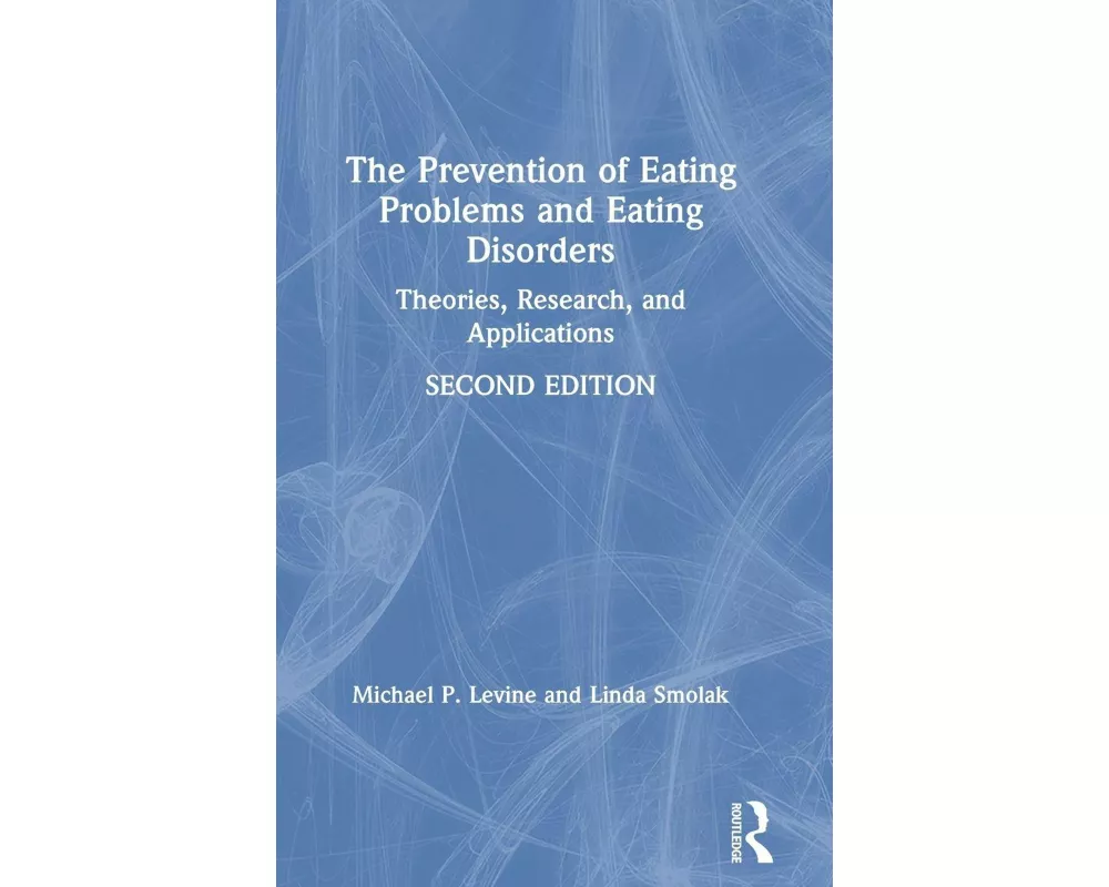 The Prevention of Eating Problems and Eating Disorders