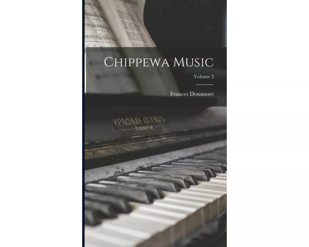 Chippewa Music; Volume 2