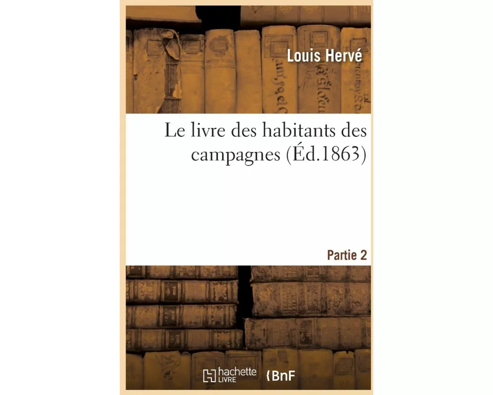 Le livre des habitants des campagnes. Partie 2