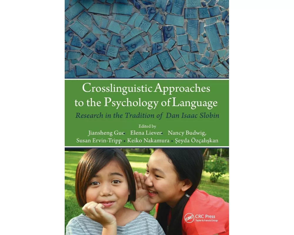 Crosslinguistic Approaches to the Psychology of Language