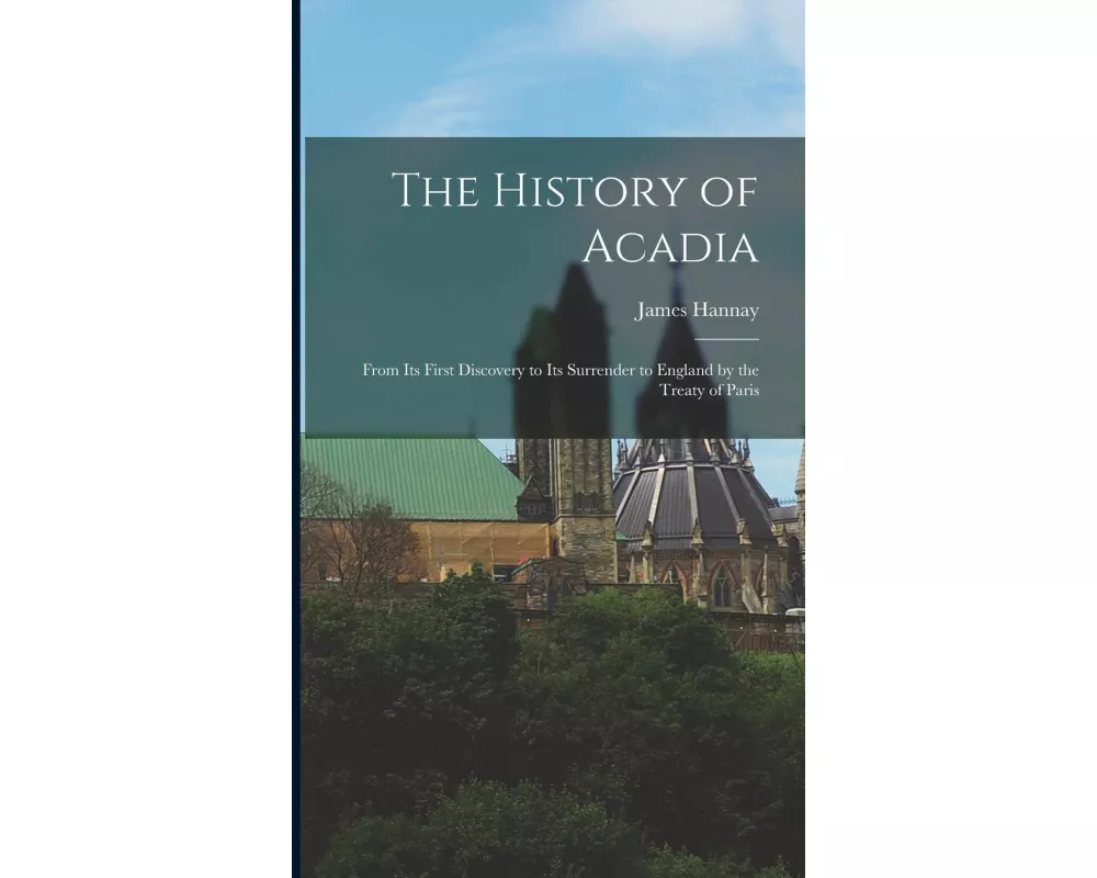 The History of Acadia
