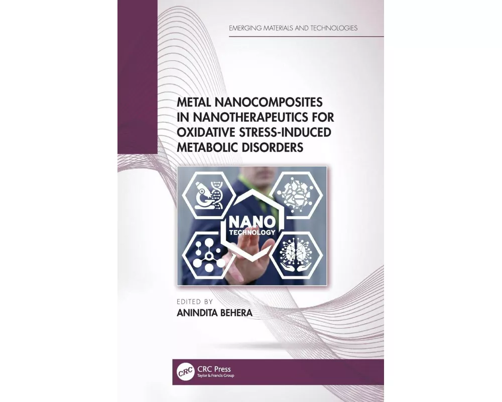 Metal Nanocomposites in Nanotherapeutics for Oxidative Stress-Induced Metabolic Disorders