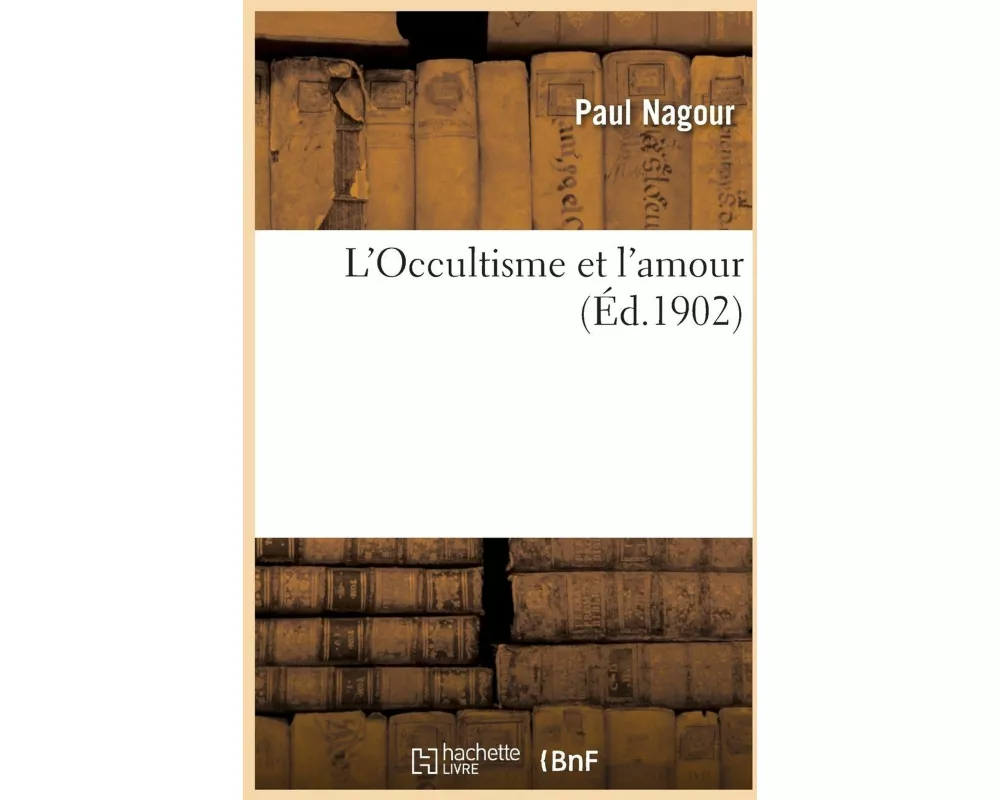 L'Occultisme et l'amour