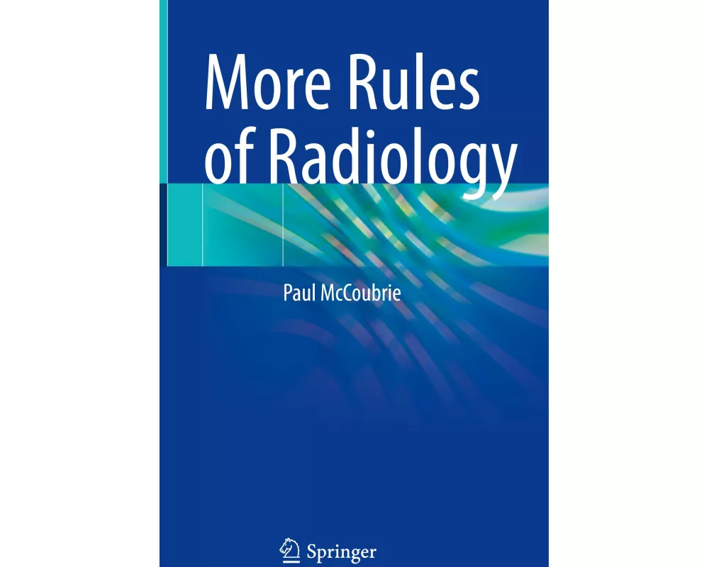 More Rules of Radiology