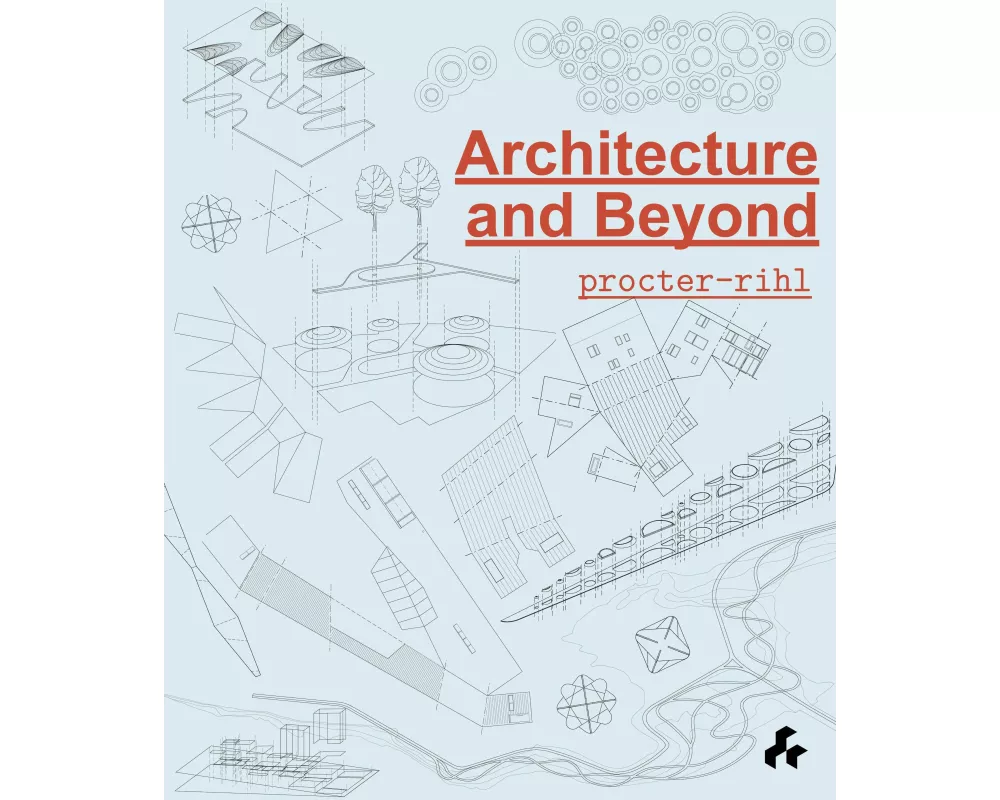 Architecture and Beyond