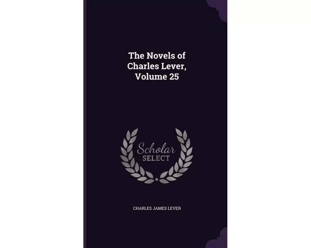The Novels of Charles Lever, Volume 25