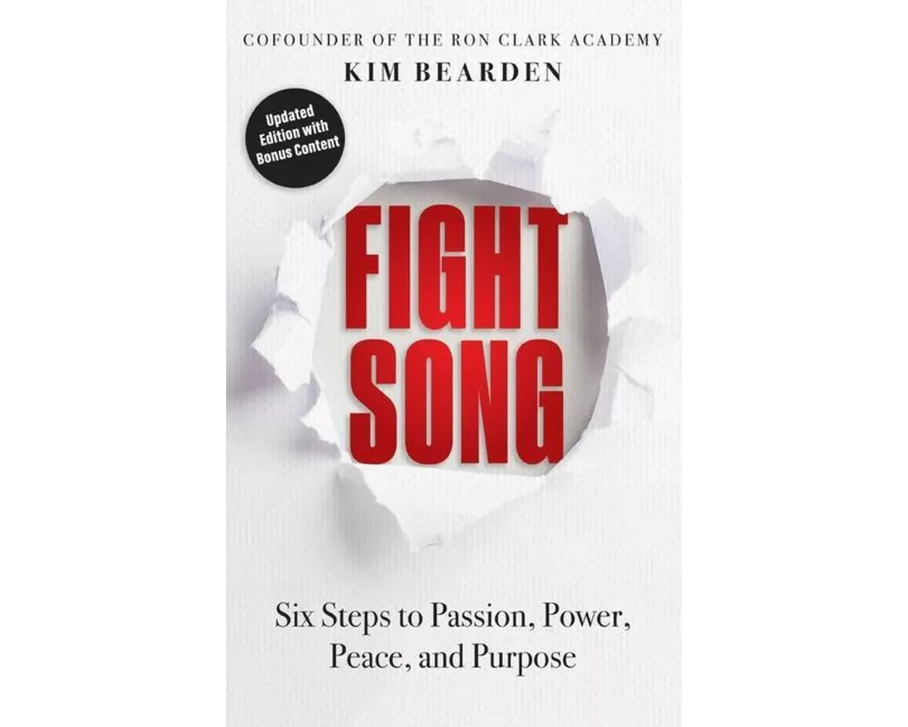 Fight Song: Six Steps to Passion, Power, Peace, and Purpose