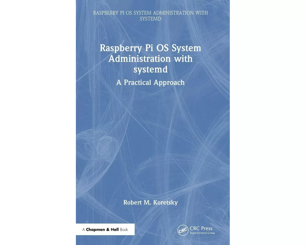 Raspberry Pi OS System Administration with systemd