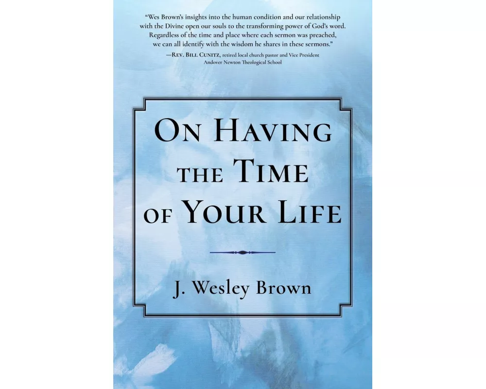 On Having the Time of Your Life