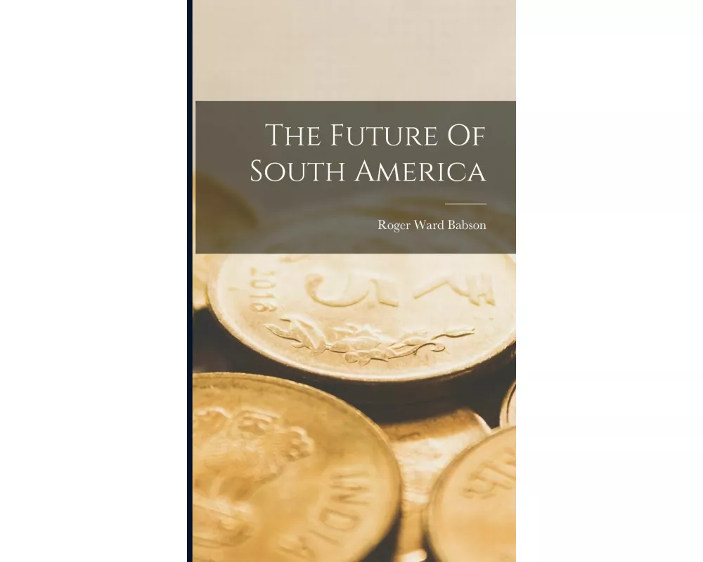 The Future Of South America