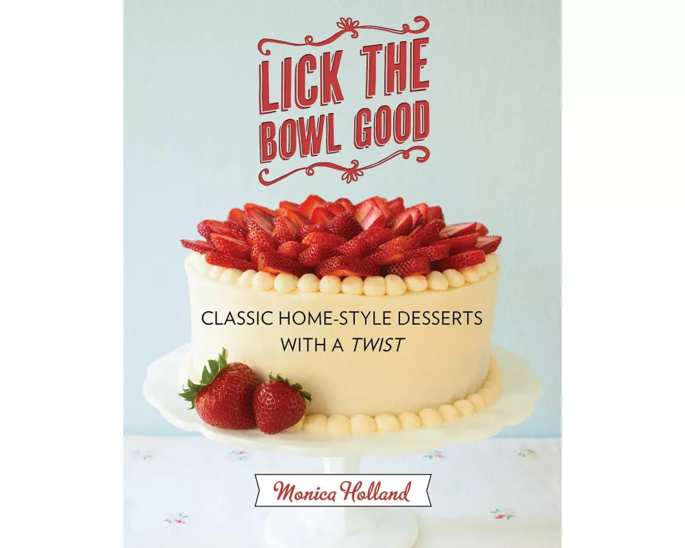 Lick the Bowl Good