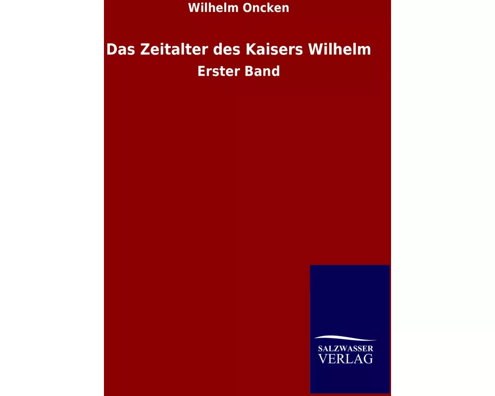 Das Zeitalter des Kaisers Wilhelm