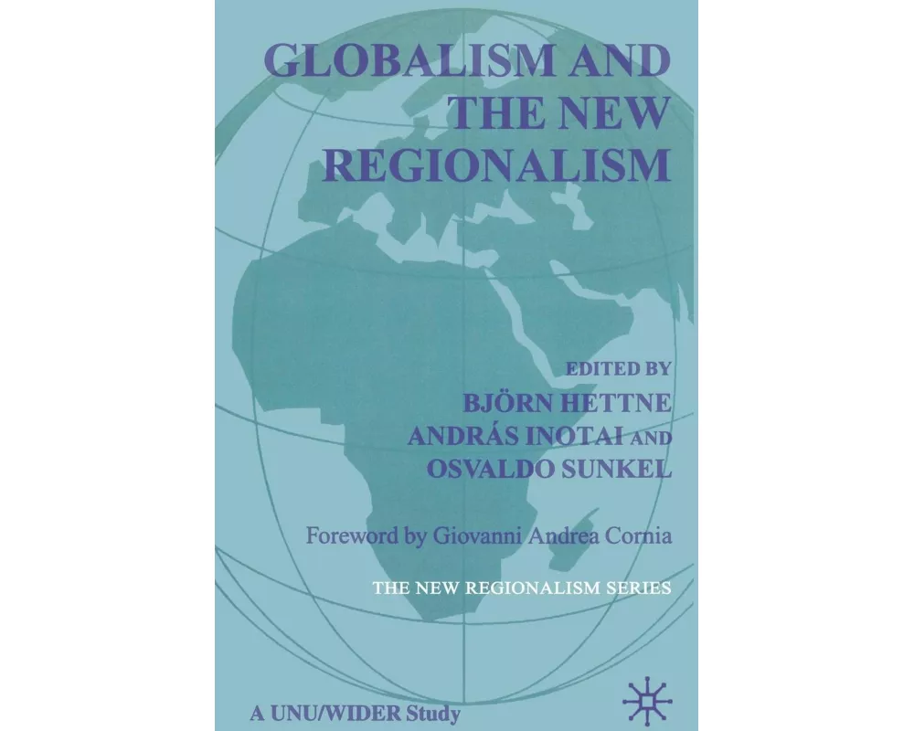Globalism and the New Regionalism