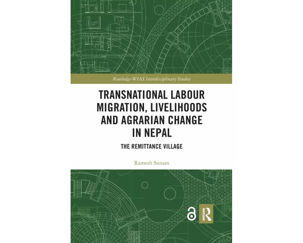 Transnational Labour Migration, Livelihoods and Agrarian Change in Nepal