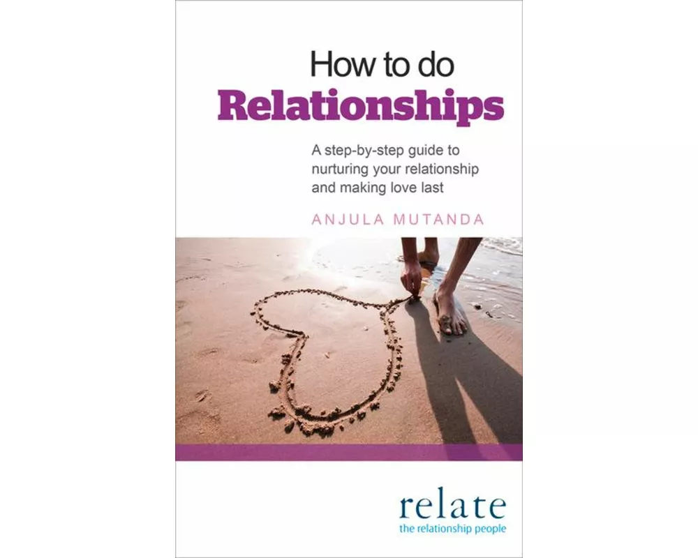 How to Do Relationships