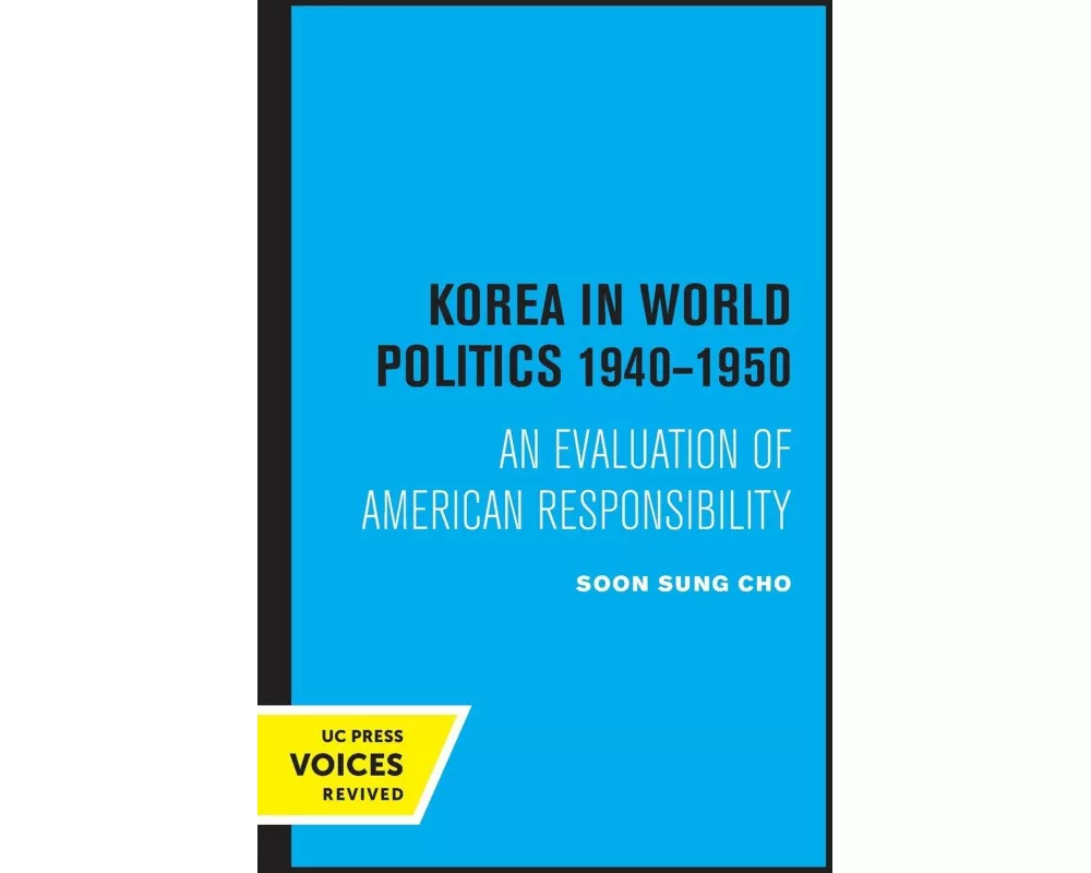 Korea in World Politics, 1940-1950