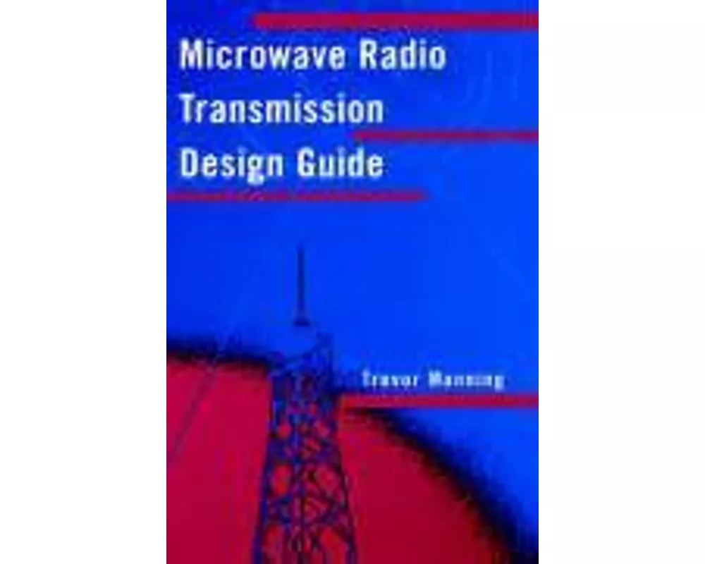 Microwave Radio Transmission Design Guide