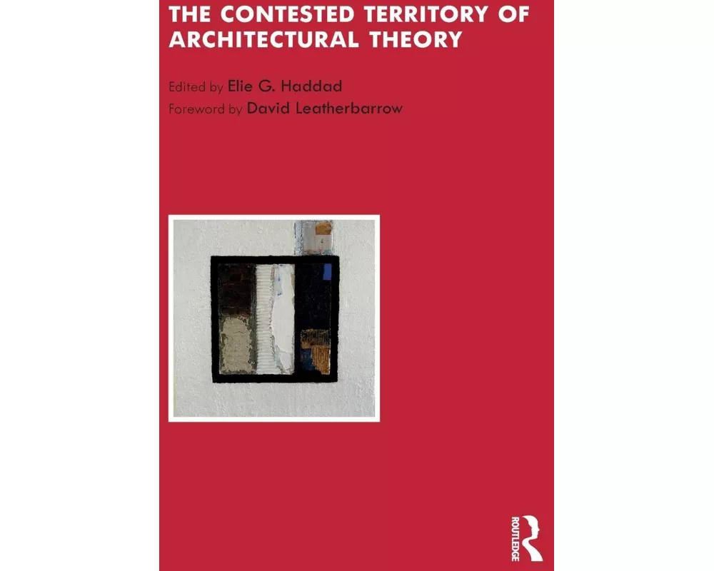 The Contested Territory of Architectural Theory