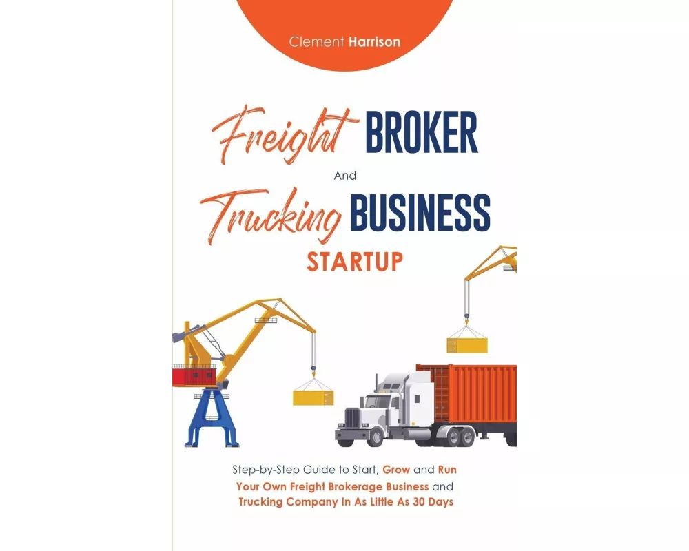 Freight Broker & Trucking Business Startup