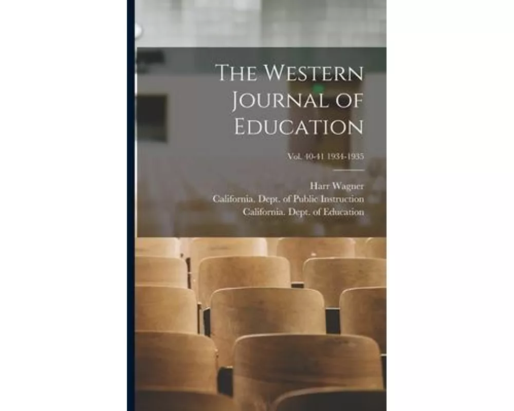 The Western Journal of Education; Vol. 40-41 1934-1935