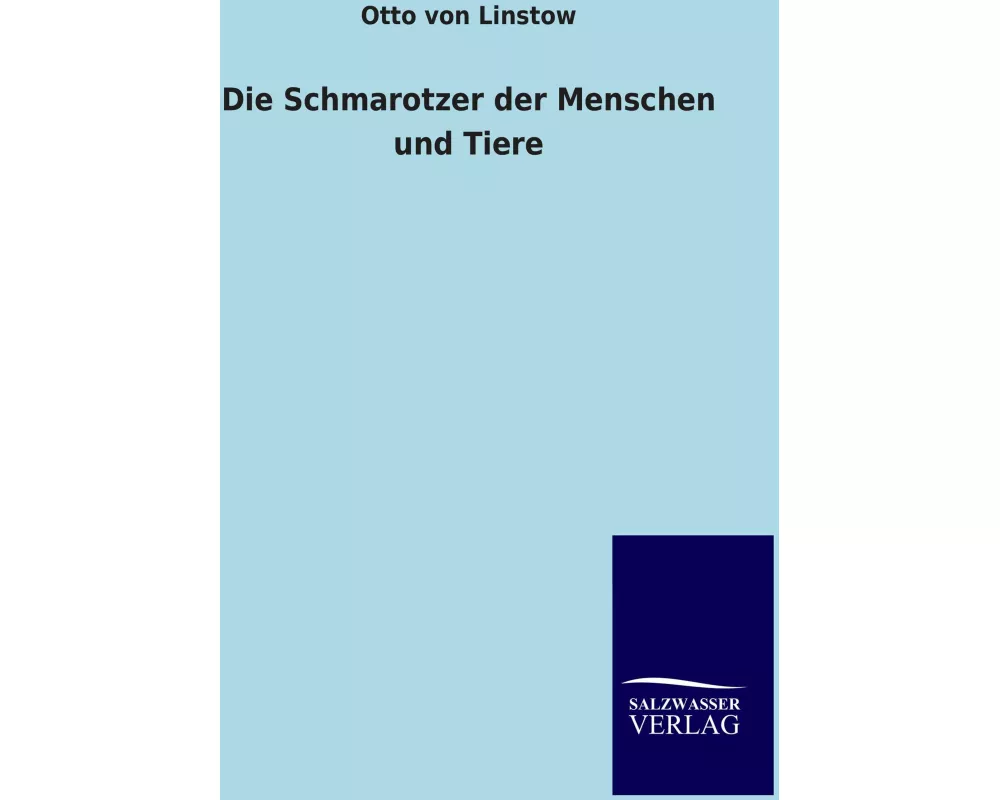 Die Schmarotzer der Menschen und Tiere