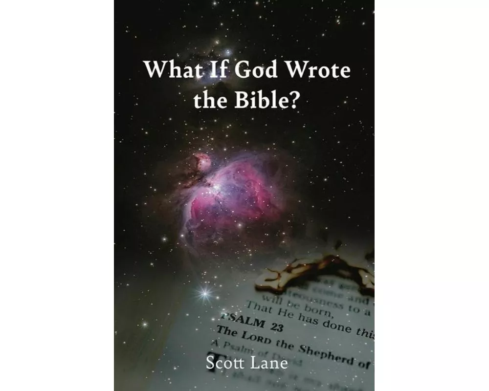 What If God Wrote the Bible?
