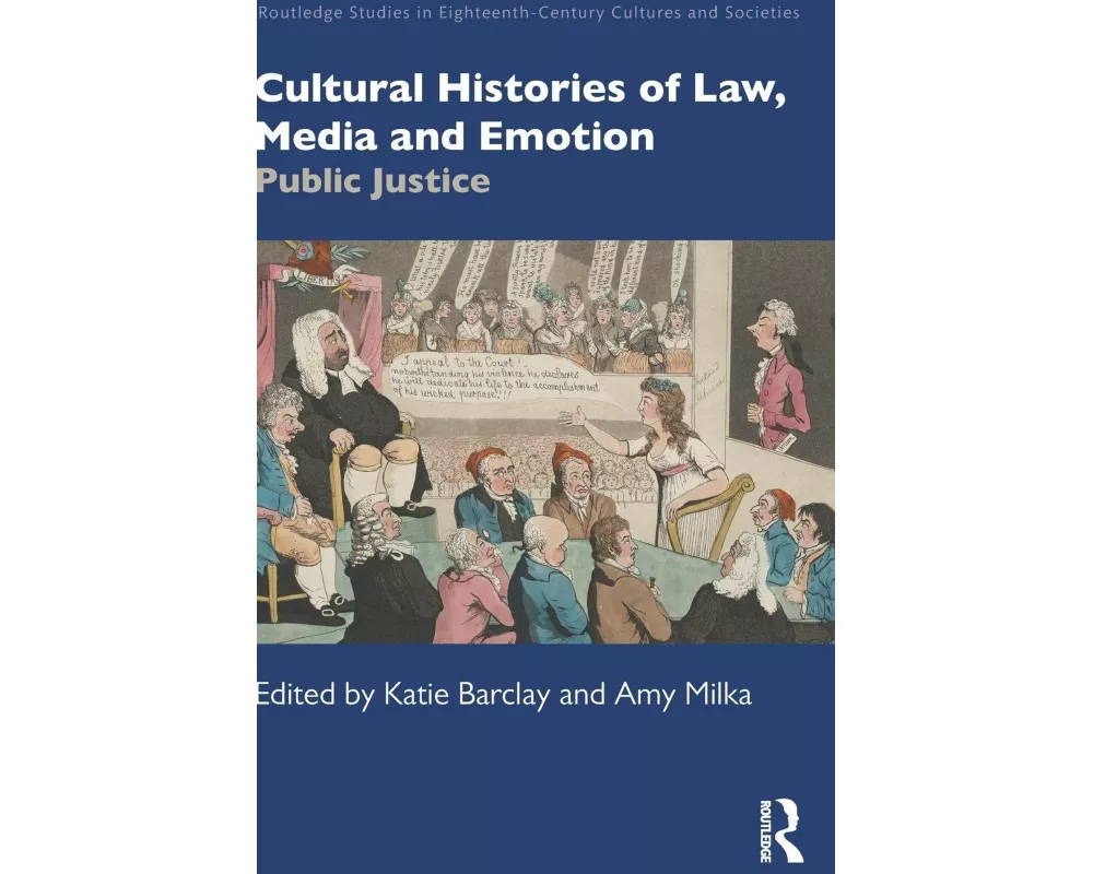 Cultural Histories of Law, Media and Emotion