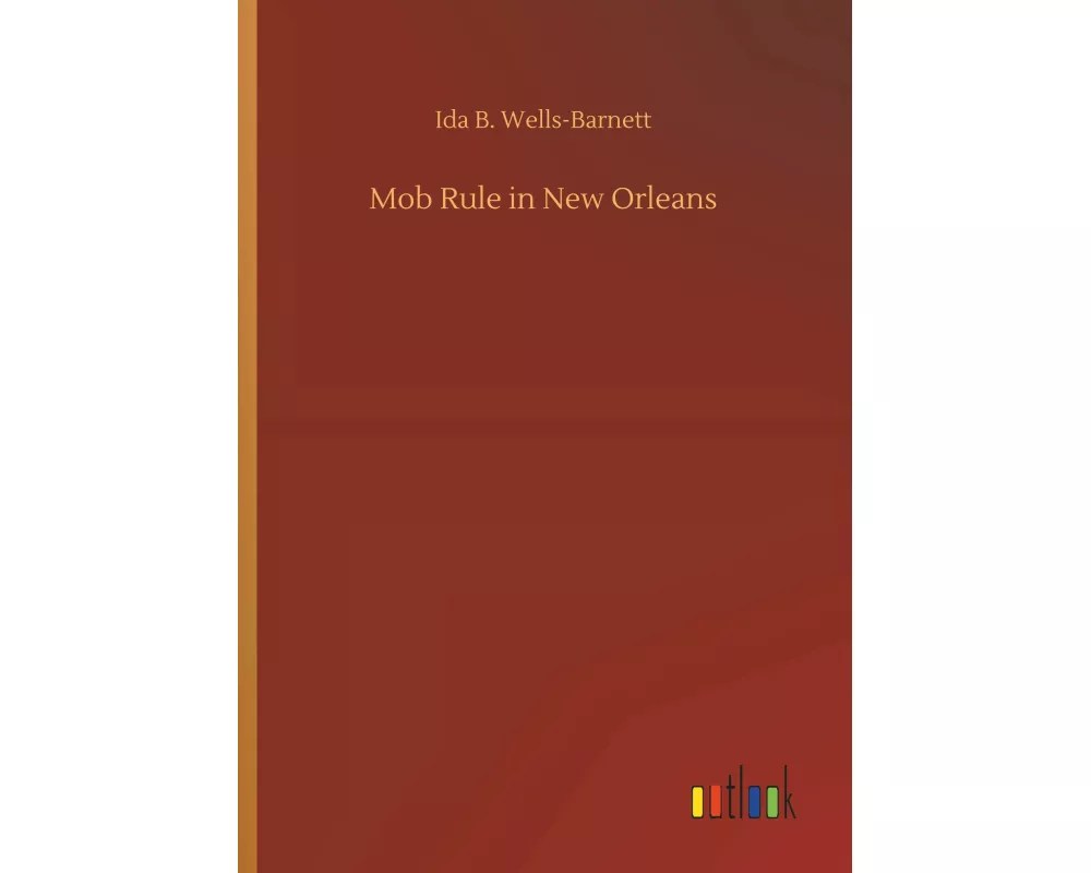 Mob Rule in New Orleans