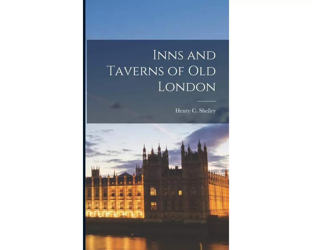 Inns and Taverns of Old London