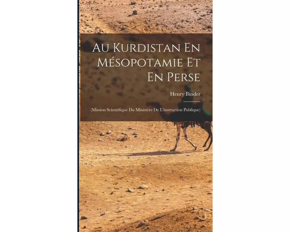 Au Kurdistan En Mésopotamie Et En Perse