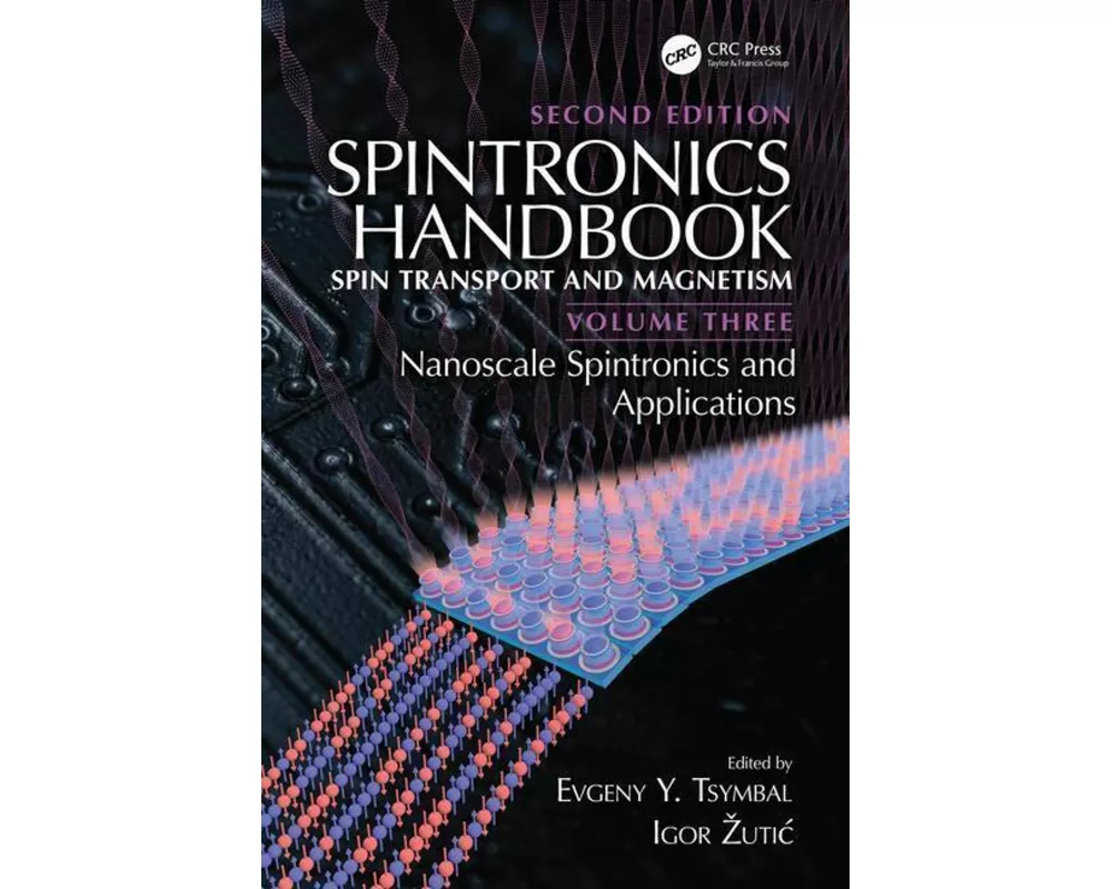 Spintronics Handbook, Second Edition: Spin Transport and Magnetism