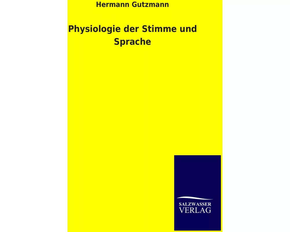 Physiologie der Stimme und Sprache