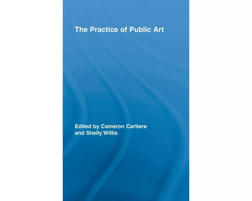 The Practice of Public Art