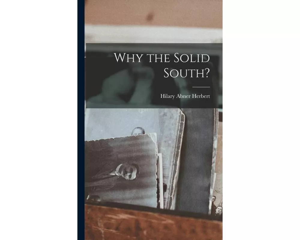 Why the Solid South?