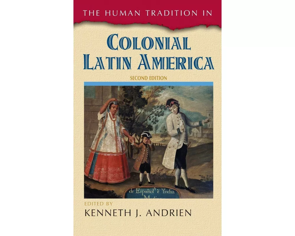 Human Tradition in Colonial Latin America