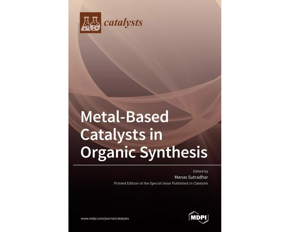 Metal-Based Catalysts in Organic Synthesis